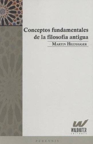 Libro: Conceptos Fundamentales De La Filosofia Antigua