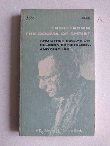 Erich Fromm - The Dogma Of Christ