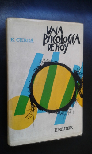 Una Psicologia De Hoy - E. Cerda