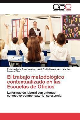 El Trabajo Metodologico Contextualizado En Las Escuelas D...