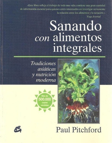 Sanando Con Alimentos Integrales, Paul Pitchford, Gaia