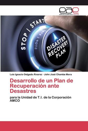 Libro: Desarrollo De Un Plan De Recuperación Ante Desastres: