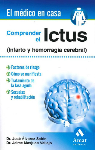 Libro Comprender El Ictus ( Infarto Y Hemorragia Cerebral )