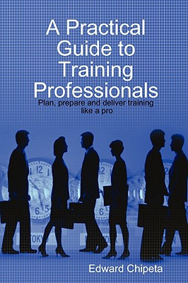 Libro A Practical Guide To Training Professionals - Chipe...