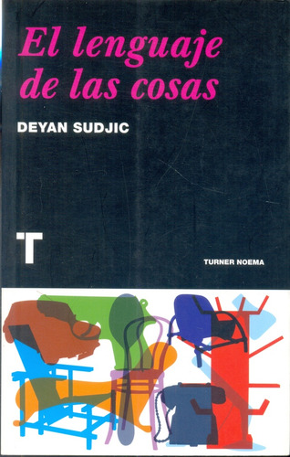 Lenguaje De Las Cosas, El - Deyan Sudjic