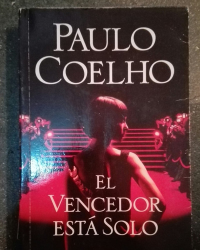 Paulo Coelho El Vencedor Esta Sólo         #dc