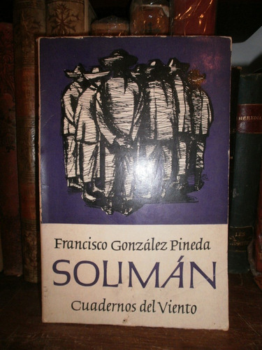 F. González Pineda: Solimán Y Otros Relatos. Mexicana Social