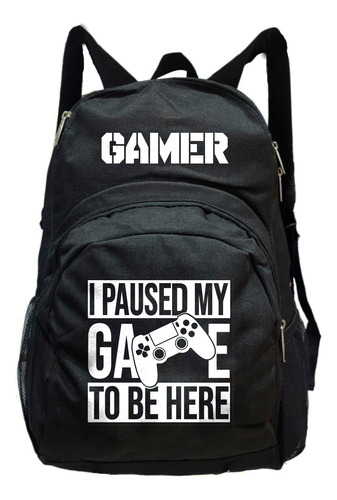 Mochila Gamer Paused My Game To Be Here Videojuegos Gfmx