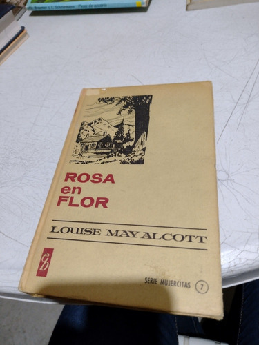 Rosa En Flor Louise May Alcott S1 (Usado)