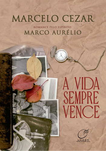 A Vida Sempre Vence: Não Aplica, de Médium: Marcelo Cezar / Ditado por: Marco Aurélio. Série Não aplica, vol. Não Aplica. Editora Lumen, capa mole, edição não aplica em português, 2023