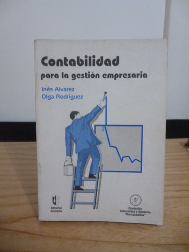 Contabilidad Para La Gestión Empresaria - Álvarez/rodríguez