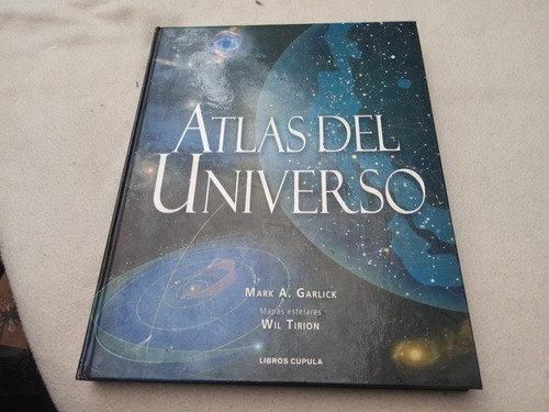 Atlas Del Universo (tapa Dura)- Garlick / Tirion (papel)