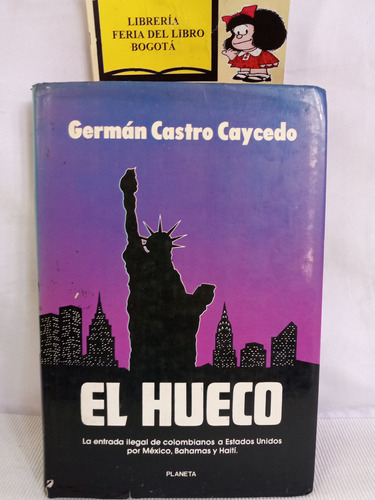 El Hueco - German Castro Caycedo - Planeta - 1989