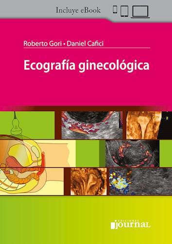 Ecografía Ginecológica. Incluye Ebook - Cafici-gori