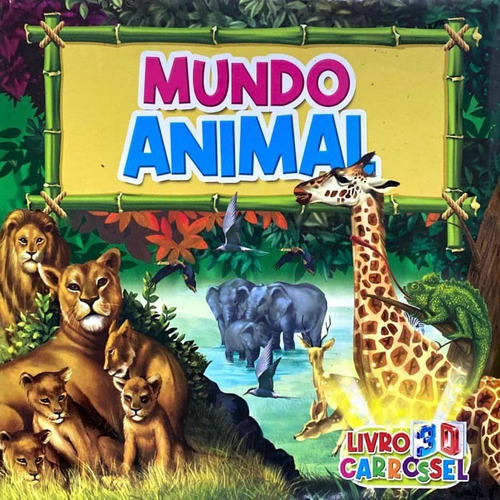 Livro 3d Mundo Animal - Livro 3d Carrossel
