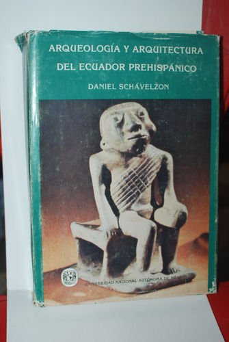 Arqueología Arquitectura Ecuador Prehispanico Schávelzon