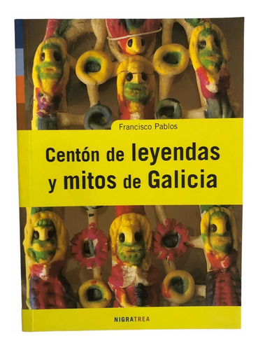Libro Centón De Leyendas Y Mitos De Galicia.francisco Pablos