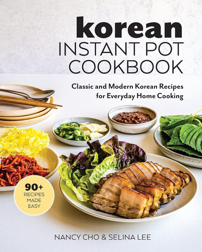 Libro: Korean Instant Pot Cookbook: Classic And Modern Korea