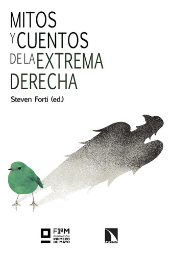 Mitos Y Cuentos De La Extrema Derecha - Forti,steven Ed