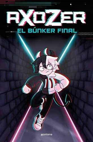 Axozer: El Búnker Final (lo Más Visto), De Axozer. Editorial Montena, Tapa Tapa Blanda En Español