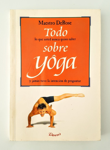 Libro Todo Sobre Yoga Maestro Derose Manual Introductorio