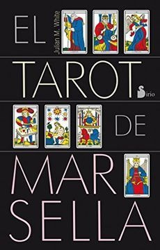 Imagen 2 de 5 de El Tarot De Marsella (libro + Cartas) / Julian White