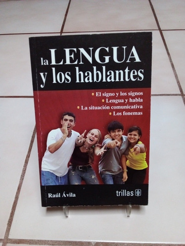 La Lengua Y Los Hablantes. Raúl Ávila