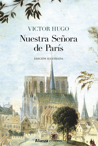 Nuestra Señora De Paris [edicion Ilustrada] - Hugo, Victor