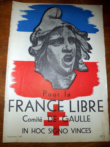Pour La France Libre Comite De Gaulle Argentina 1940