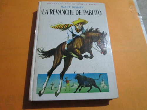 La Revanche De Pablito Walt Disney, Año 1957 (Usado)