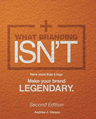Libro: What Branding Isnt: Have More Than A Logo, Make Your