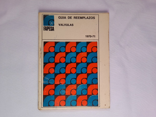 Guia De Reemplazos Valvulas Fapesa 1970-71