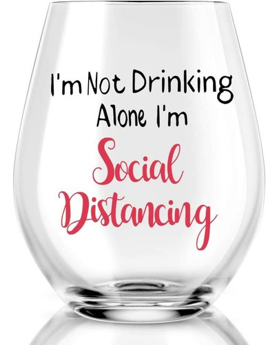 Agmdesign Social Distancing Wine Glass, Im Not Drinking Alon