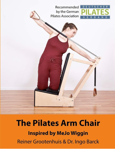 Libro:  The Pilates Arm Chair (the Pilates Equipment)