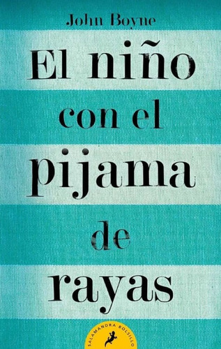 El Niño Con El Pijama De Rayas, De John Boyne. Editorial Penguin Random House, Tapa Blanda, Edición 2021 En Español