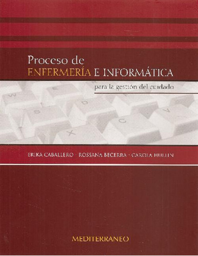 Libro Proceso De Enfermería E Informática De Erika Caballero