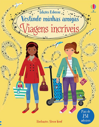 Viagens incríveis: vestindo minhas amigas, de Watt, Fiona. Editora Brasil Franchising Participações Ltda, capa mole em português, 2020