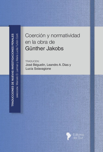 Coerción Y Normatividad En La Obra De Günther Jakobs