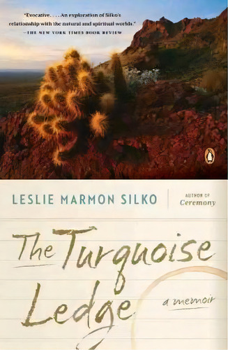 The Turquoise Ledge: A Memoir, De Leslie Marmon Silko., Vol. 1. Editorial Penguin Books, Tapa Blanda En Inglés