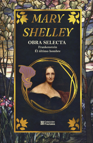 Mary Shelley Frankenstein / El Último Hombre - Libro De Lujo