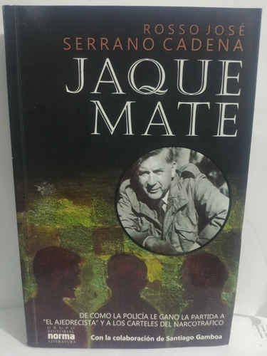 Jaque Mate-jose Serrano Cadena De Norma Original