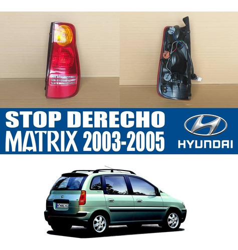 Stop Derecho Hyundai Matrix 2004-2005