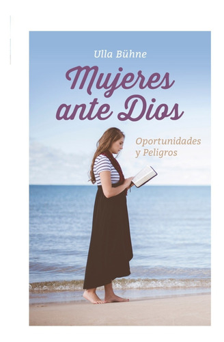 Mujeres Ante Dios - Ulla Bühne