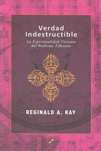 Verdad Indestructible - Ray, Reginald A