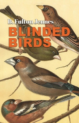 Libro Blinded Birds - Jennes, B. Fulton