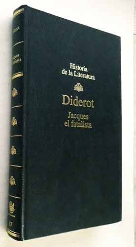 Jacques El Fatalista. Diderot. Rba. Tapa Dura. Impecable!