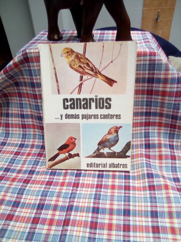 Canarios Demas Pajaro Cantor E Guarro  74 Ilustrac-m.b.estad