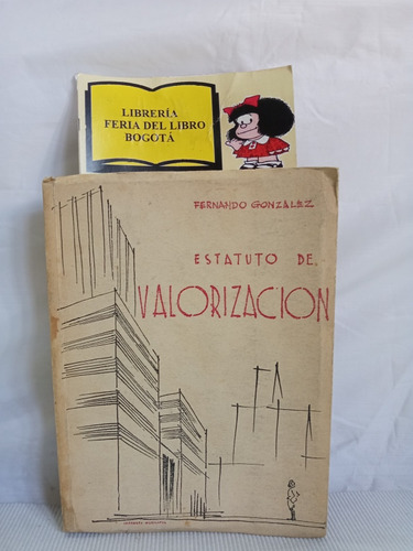 Estatuto De Valorización - Fernando Gonzáles - 1942