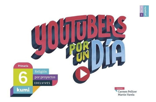 Youtubers Por Un Dãâa, De Pellicer Iborra, Carmen. Editorial Luis Vives (edelvives), Tapa Blanda En Español