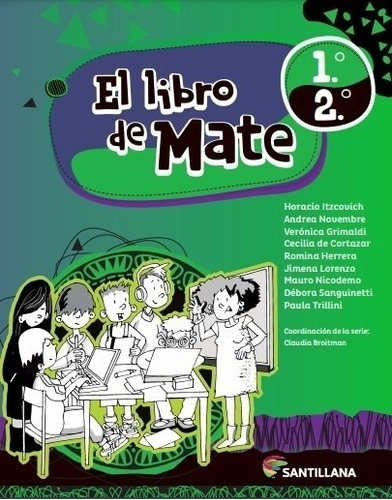 El Libro De Mate 1° / 2° - Santillana